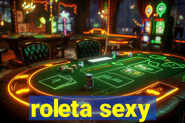 roleta sexy